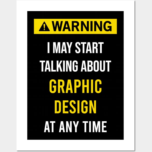 Warning Graphic Design Wall Art by flaskoverhand